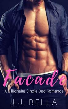 Façade: A Billionaire Single Dad Romance