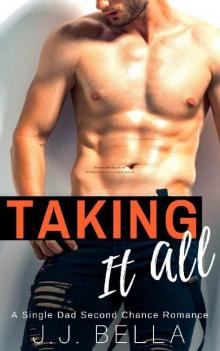 Taking It All Taking It All