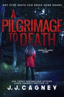 A Pilgrimage to Death A Pilgrimage to Death