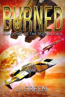 Burned (Shadows of the Void Space Opera Serial Book 6)