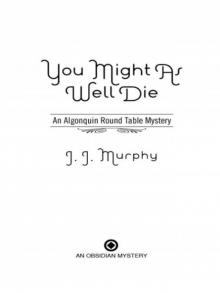 Algonquin 02 - You Might as Well Die