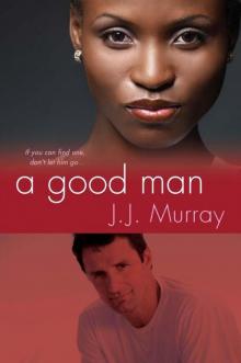 A Good Man A Good Man