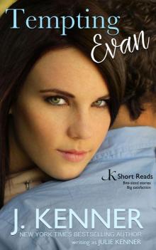 Tempting Evan (JK Short Reads) Tempting Evan (JK Short Reads)
