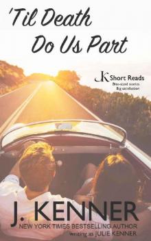 'Til Death Do Us Part_JK Short Reads 'Til Death Do Us Part_JK Short Reads