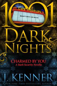 Charmed By You: A Stark Security Novella Charmed By You: A Stark Security Novella