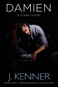 Damien: A Stark Novel (Stark Saga Book 6) Damien: A Stark Novel (Stark Saga Book 6)
