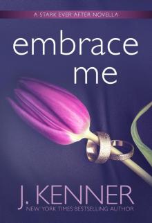Embrace Me Embrace Me