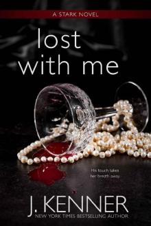 Lost With Me (The Stark Saga Book 5) Lost With Me (The Stark Saga Book 5)