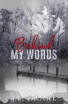 Behind My Words: A Ghost Writer's Romance Suspense Behind My Words: A Ghost Writer's Romance Suspense