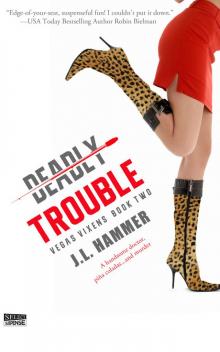 Deadly Trouble Deadly Trouble