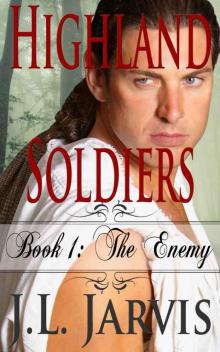 Highland Soldiers: The Enemy Highland Soldiers: The Enemy