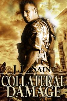 Collateral Damage: Silent Warrior, Book 1