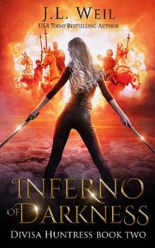 Inferno of Darkness (Divisa Huntress Book 2) Inferno of Darkness (Divisa Huntress Book 2)