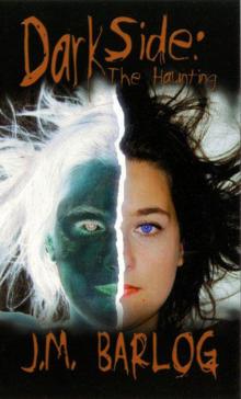 Dark Side: The Haunting Dark Side: The Haunting