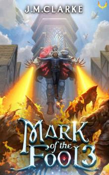Mark of the Fool 3: A Progression Fantasy Epic