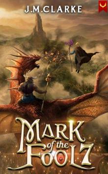 Mark of the Fool 7: A Progression Fantasy Epic
