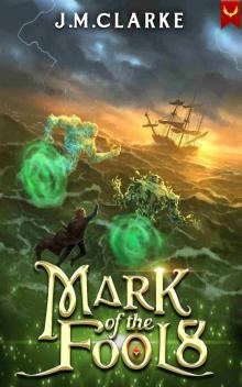 Mark of the Fool 8: A Progression Fantasy Epic