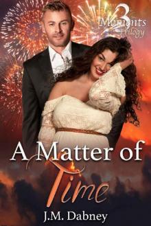 A Matter of Time: BBW Romance (3 Moments Trilogy Book 1) A Matter of Time: BBW Romance (3 Moments Trilogy Book 1)
