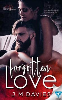 Forgotten Love (Bound By Love Book 1) Forgotten Love (Bound By Love Book 1)