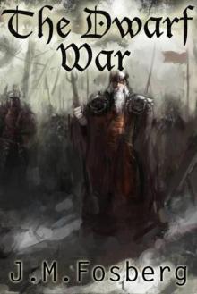 The Half Dwarf Prince: 02 - The Dwarf War The Half Dwarf Prince: 02 - The Dwarf War