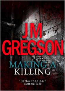 Making a Killing Making a Killing