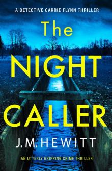 The Night Caller: An utterly gripping crime thriller The Night Caller: An utterly gripping crime thriller