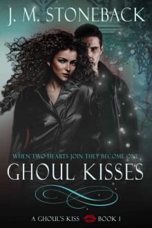 A Ghoul's Kiss Book 1 A Ghoul's Kiss Book 1