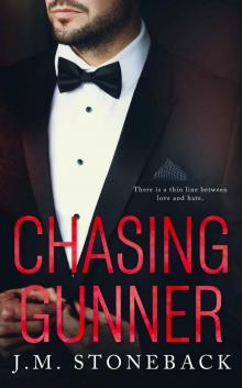 Chasing Gunner (Chasing Series Book 2) Chasing Gunner (Chasing Series Book 2)