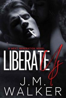 Liberate Us (Next Generation Book 8) Liberate Us (Next Generation Book 8)
