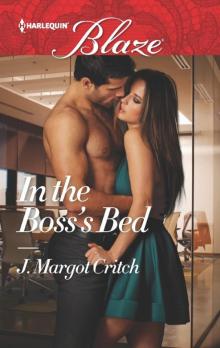 In the Boss's Bed (Harlequin Blaze) In the Boss's Bed (Harlequin Blaze)