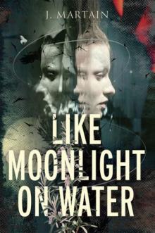 Like Moonlight on Water
