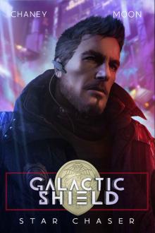 Star Chaser (Galactic Shield Book 2)