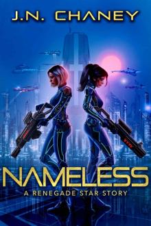 Nameless: A Renegade Star Story Nameless: A Renegade Star Story