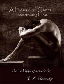 The Forbidden Room 02 - A House of Cards Deconstructing Ethan