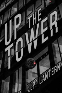 Up The Tower Up The Tower