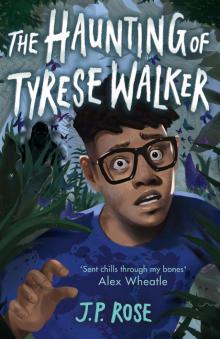 The Haunting of Tyrese Walker The Haunting of Tyrese Walker
