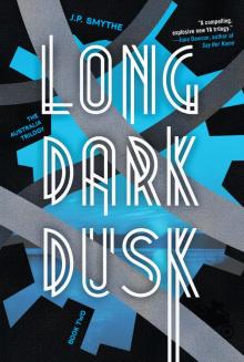 Long Dark Dusk Long Dark Dusk