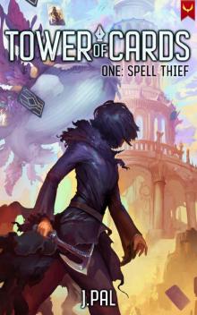Spell Thief: A Deck Building Progression Fantasy (Tower of Cards Book 1)