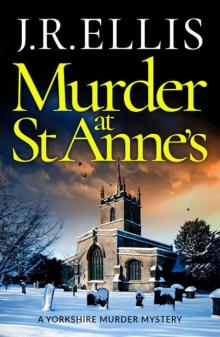 Murder at St Anne's (A Yorkshire Murder Mystery) Murder at St Anne's (A Yorkshire Murder Mystery)