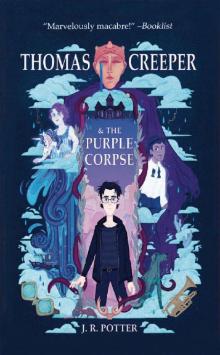 Thomas Creeper and the Purple Corpse