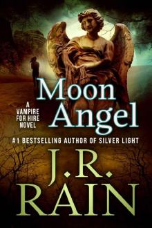 Moon Angel (Vampire for Hire Book 14) Moon Angel (Vampire for Hire Book 14)