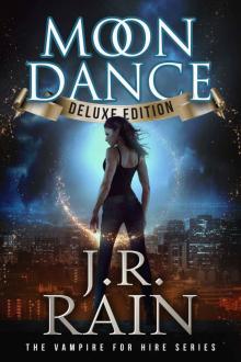 Moon Dance: Deluxe Edition (Vampire for Hire Book 1)