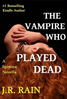 The Vampire Who Played Dead (Spinoza Series #2) The Vampire Who Played Dead (Spinoza Series #2)