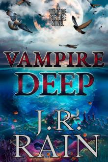 Vampire Deep (Vampire for Hire Book 30)