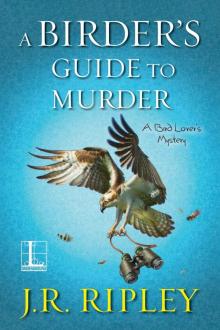 A Birder's Guide to Murder A Birder's Guide to Murder