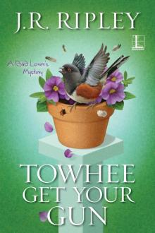 Towhee Get Your Gun Towhee Get Your Gun