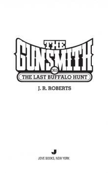 The Last Buffalo Hunt The Last Buffalo Hunt