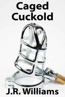 Caged Cuckold