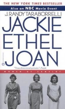 Jackie, Ethel, Joan: Women of Camelot Jackie, Ethel, Joan: Women of Camelot