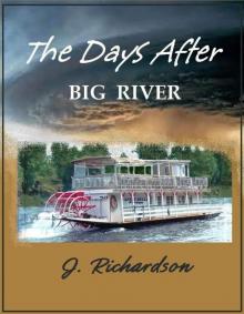 The Days After (Big River) The Days After (Big River)